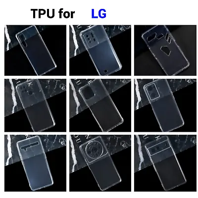Clear TPU Shell Cover For LG - Silicone Case For All Models • $10.99