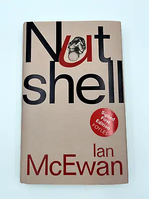 Nutshell - Ian McEwan - Signed 1st Edition • £45