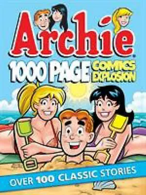 Archie 1000 Page Comics Explosion By Archie Superstars • $8.43