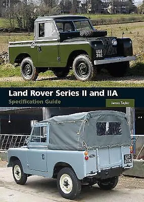 Land Rover Series II And IIA Specification Guide - 9781847971609 • £20.94