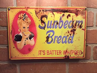 Vintage Patina Style 12 X8  Sunbeam Bread Adverising Sign Great For Collectors • $13.95