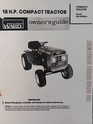 Montgomery Ward 18hp Compact Lawn Garden Tractor Owner & Parts Manual GIL-33489A • $62.99