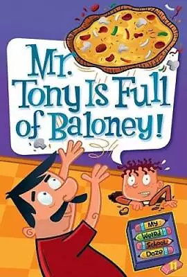 My Weird School Daze 11: Mr Tony Is Full Of Baloney - Library Binding - GOOD • $8.54