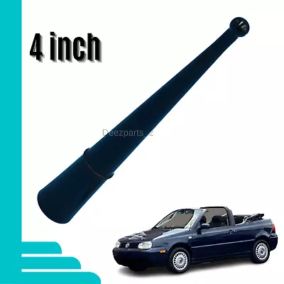 $11.50 • Buy 4 Inch Replacement Antenna Black For VW Cabrio 1995-2002