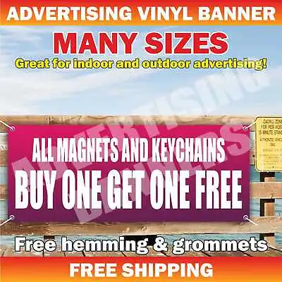 MAGNETS AND KEYCHAINS Advertising Banner Vinyl Mesh Sign BUY ONE GET ONE FREE • $219.95
