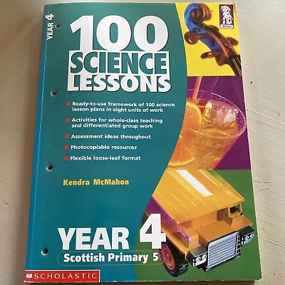 100 Science Lessons For Year 4: Year 4 By Kendra McMahon (Paperback 2001) • £2