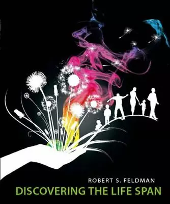 Discovering The Life Span By Feldman Robert S. • $5.26