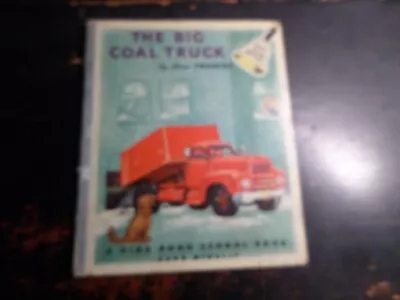 The Big Coal Truck A Ding Dong School Book1953(MISS Frances) • $3.33