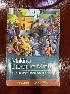 Making Literature Matter : An Anthology For Readers And Writers P • $24.99