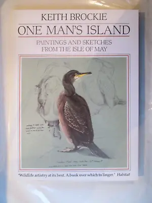 £10 • Buy One Man's Island: Paintings & Sketches - Isle Of May By Keith Brockie VG+