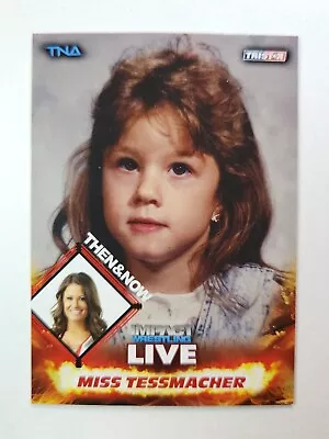 2013 TRISTAR TNA Impact Wrestling Live - #91 MISS TESSMACHER • $1.32