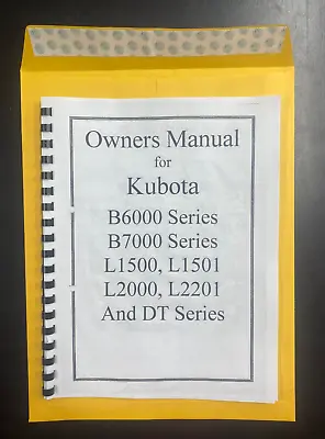 Tractor Operators Manual Kubota & DT Models B6000 B7000 L1500 L1501 L2000 L2201 • $25.34