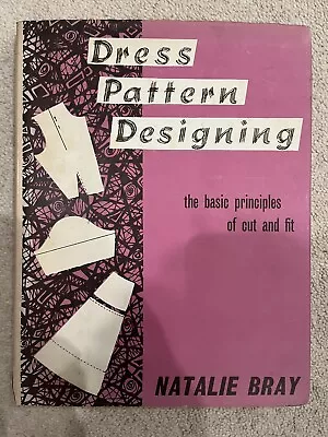 Dress Pattern Designing By Natalie Bray Vintage 1st Edition 3rd Impressions • £14