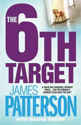£3.58 • Buy The 6th Target (Womens Murder Club 6), James Patterson, Used; Good Book