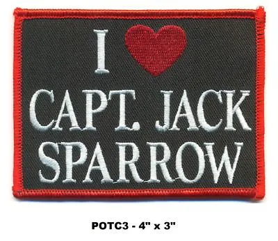 Pirates Of The Carribean Patch - I Love Jack Sparrow - Potc3 • $7.99