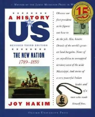 A History Of US: The New Nation: 1789-1850 A History Of US Book Four - GOOD • $3.98