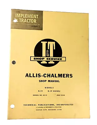 I&T Service ALLIS-CHALMERS Tractor AC-15 Shop Manual Models D-19 & D-19 DIESEL • $29.99