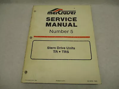 90-12935 1085 Mercruiser #5 TR TRS Stern Drive Service Repair Manual • $48.75