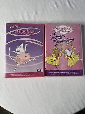 Lot Of 2 Angelina Ballerina DVDs Meet Angelina And Dance Of Friendship Mouse • $9.99