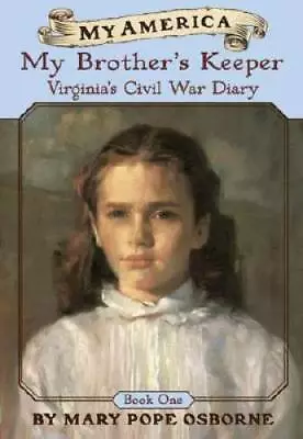 My America: My Brother's Keeper: Virginia's Civil War Diary Book One - GOOD • $4.07