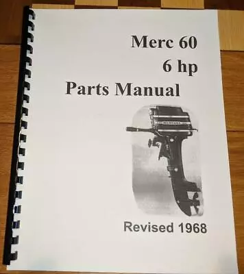 Mercury Merc 60 Outboard Motor Parts Manual 6hp --1968 • $20