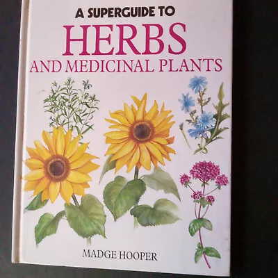 Superguide Herbs And Medicinal Plants:100 Color Pics Of  Plants & Medicinal Uses • $9.95