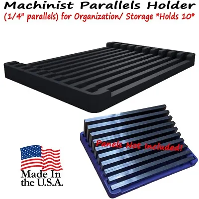 Machinist Parallels Holder (1/4  Parallels) For Organization/ Storage *Holds 10* • $10.95
