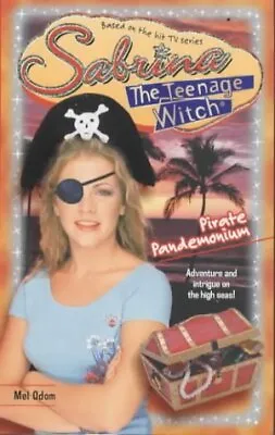 Pirate Pandemonium (Sabrina The Teenage Witch)-Odom Mel-Paperback-0671773305-G • £2.34