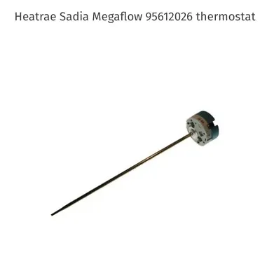 Heatrae Sadia Megaflow / Megaflo 95612026 Thermostat - BRAND NEW • £60