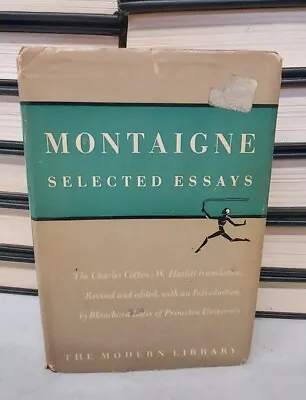 Selected Essays Of Montaigne - Vintage Modern Library HC W/ DJ 1949 • $14.99