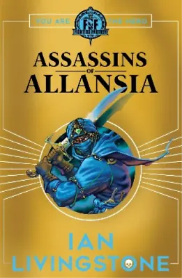 Ian Livingstone ASSASSINS OF ALLANSIA (Paperback) Fighting Fantasy • $20.56