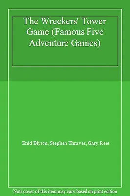 The Wreckers' Tower Game (Famous Five Adventure Games)Enid Blyton Stephen Thr • £10.09