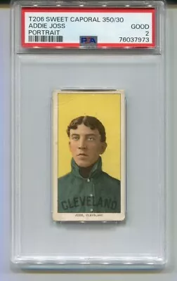 1909-11 T206 Sweet Caporal Addie Joss Portrait Cleveland PSA 2 • $549.99