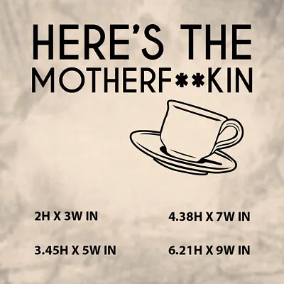 The Mother**kn Tea |Vinyl Sticker Decal For WindowLaptop & Any Hard Surface • $3.99