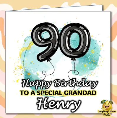 Personalised 90th Birthday Card Nan Grandad Dad Mum Friend Uncle Aunty /CU • £2.99