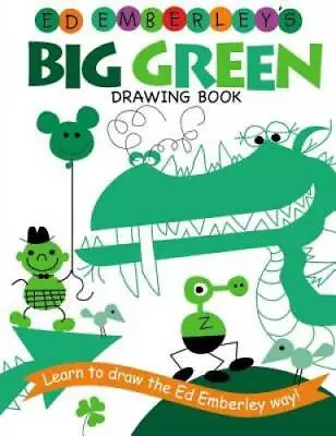 Ed Emberley's Big Green Drawing Book (Ed Emberley's Big Series) - GOOD • $3.98