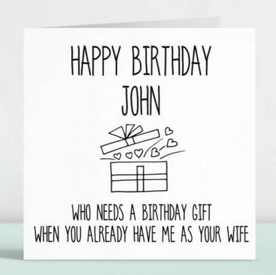 Personalised Funny Happy BIrthday Card Who Needs A Gift Any Age Name For Him LOL • £3.49