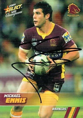 $12 • Buy Michael Ennis Signed 2008 Select Nrl Champions Card