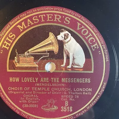 10  78 RPM-Choir Of The Temple Church-How Lovely Are The Messengers/HMV B3518 • $15