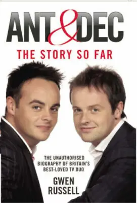 £3.49 • Buy Ant And Dec: The Story So Far, Gwen Russell, Used; Good Book