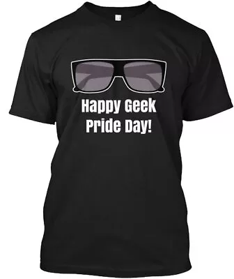 Happy Geek Pride Day T-Shirt Made In The USA Size S To 5XL • $23.95
