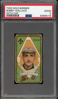 1911 T205 Gold Border Baseball Bobby Wallace With Cap PSA 2 • $180