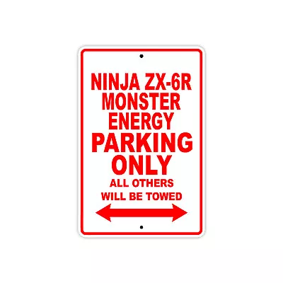 $24.99 • Buy Ninja ZX-6R Monster Energy Parking Only Motorcycle Bike Art Aluminum Metal Sign
