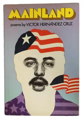 Mainland Poems By Victor Hernandez Cruz Hardcover Book 1973 First Edition Random • $23.44
