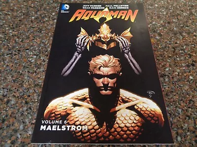 Aquaman Vol. 6 : Maelstrom  (Paperback Brand New) Parker DC Comics • $18.99