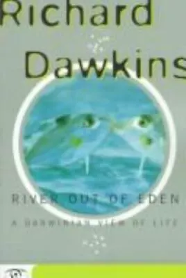 River Out Of Eden: A Darwinian View Of L- Hardcover Richard Dawkins 0465016065 • $3.86