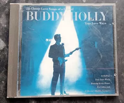 Buddy Holly True Love Ways CD Album • £2.55