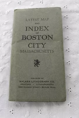 Latest Map And Index Of Boston City MA Walker Lithograph Co. Early 1900's Foldup • $39.95