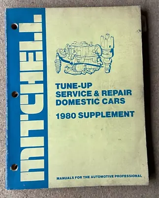 Mitchell Tune-Up Service & Repair Workshop Manual Domestic Cars 1980 Supplement • $15.95