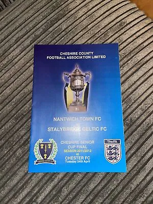 2012 Nantwich Town V Stalybridge Celtic Cheshire Fa Senior Cup Final Vgc • £2